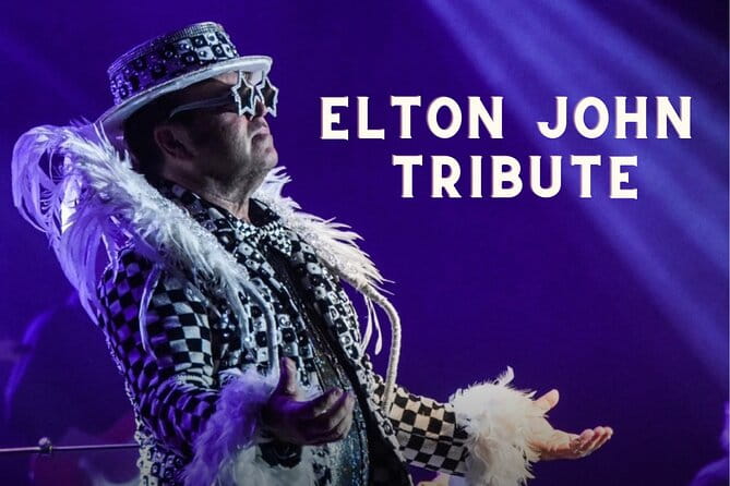 Elton John Tribute Show - Key Points