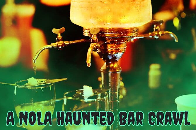 New Orleans' Historic Haunted Bar Crawl - Who Will Love This Tour?