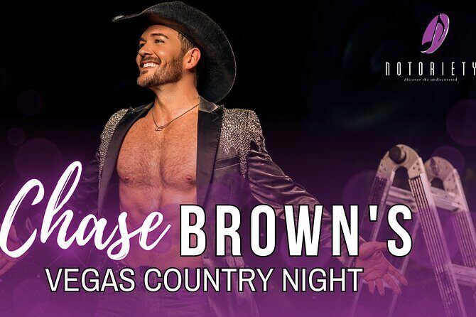 Chase Browns Vegas Country at Notoriety in Las Vegas - A Typical Night: Breakdown of the Itinerary
