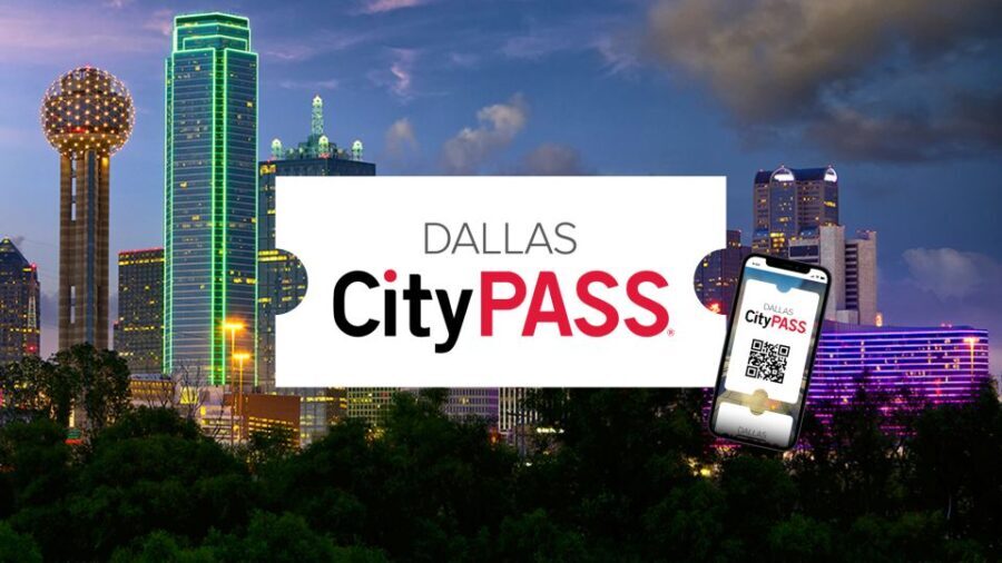 Dallas CityPASS®: Save up to 49% at 4 Top Attractions - Why This Tour Works