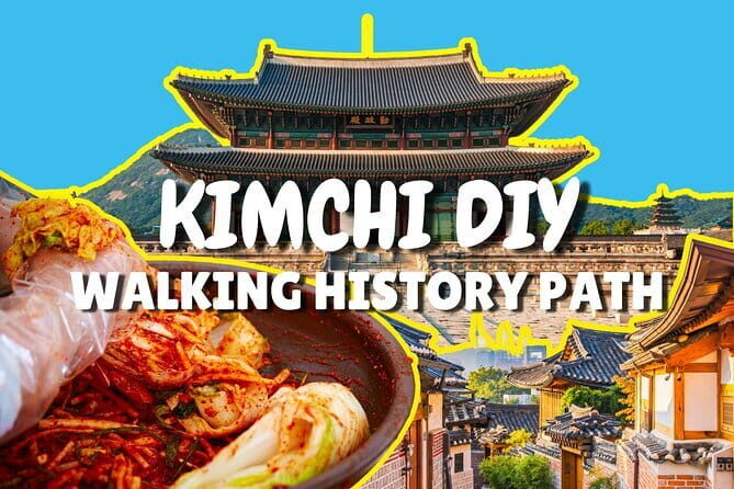 Gyeongbokgung Palace and Bukchon Walk with Make Your Own Kimchi - Who Will Love This Tour?