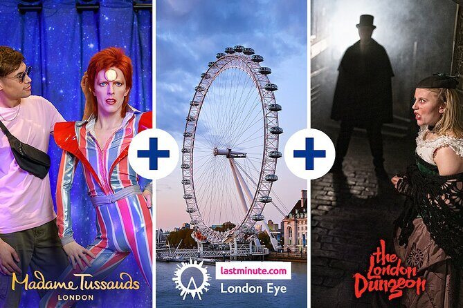Combo Ticket: Madame Tussauds, London Eye & London Dungeon - What Travelers Say About the Experience