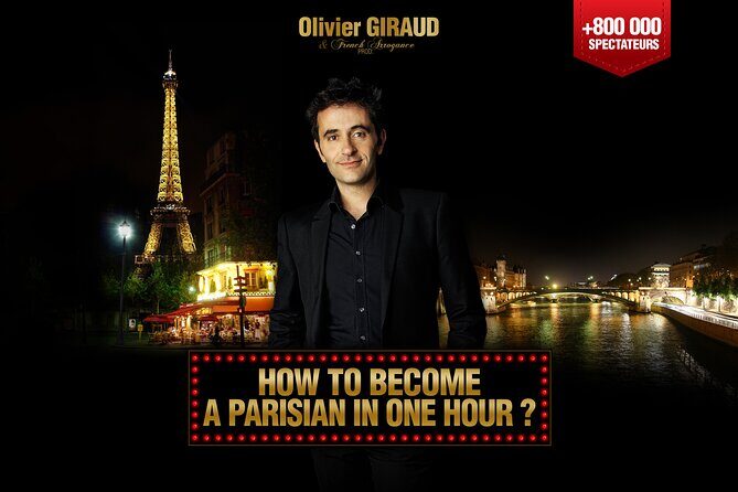 How to Become a Parisian in 1 Hour? The Hit Comedy Show 100% in English in Paris - The Itinerary and Experience Flow