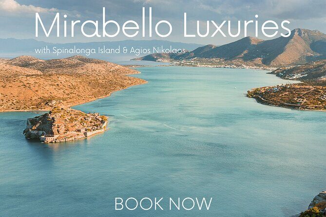 Mirabello Luxuries with Spinalonga & Agios Nikolaos from Elounda - Transportation and Comfort