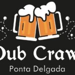 PubCrawl Azores - Ponta Delgada Bar Crawl - How to Make the Most of Your Pub Crawl Experience