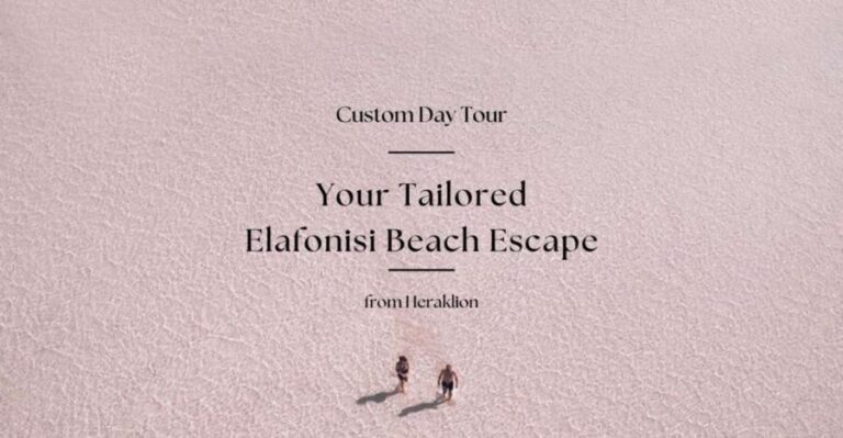 Your Custom Elafonisi Escape. Luxury Day Tour from Heraklion - The Itinerary in Detail: What You’ll Experience