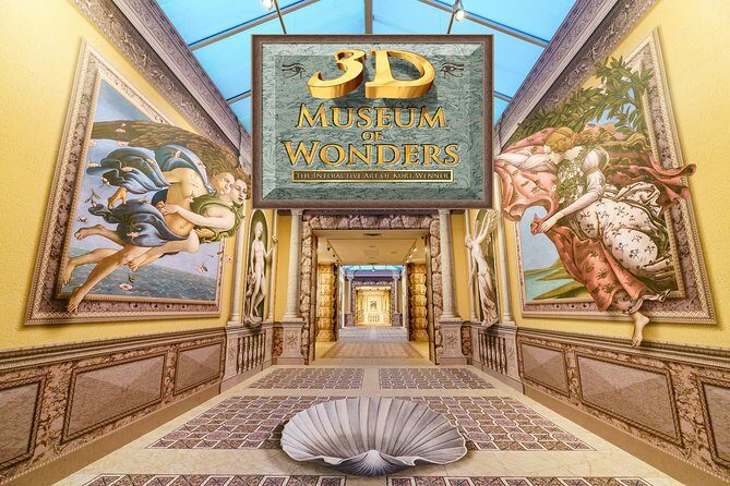 3D Museum of Wonders Admission Ticket - Practical Details & Tips