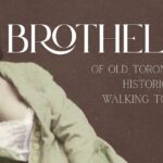 Historic Brothels of Old Toronto Walking Tour - The Value of the Experience