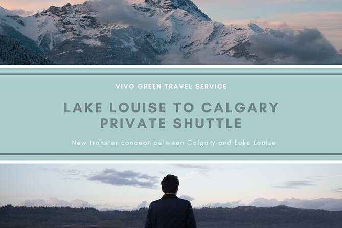 Lake Louise to Calgary Private Shuttle - A Practical Guide to the Lake Louise to Calgary Private Shuttle