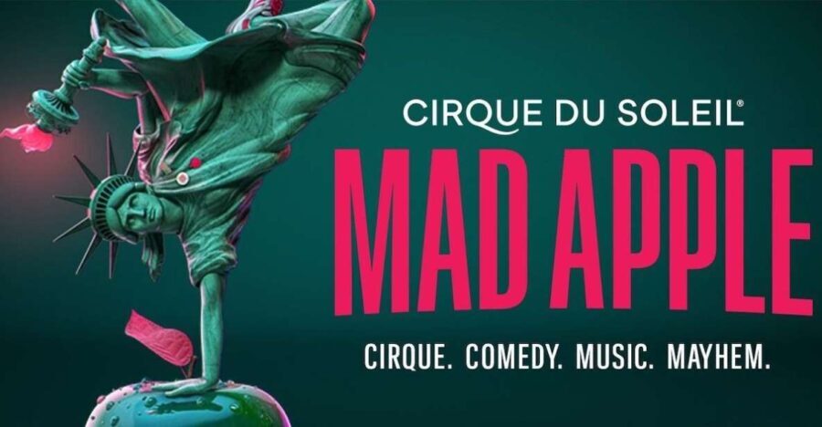 Las Vegas: Cirque du Soleil Mad Apple - How It Fits Into Your Vegas Itinerary