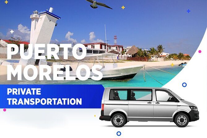 Puerto Morelos Private Transportation From-To Cancun Airport - Final Thoughts