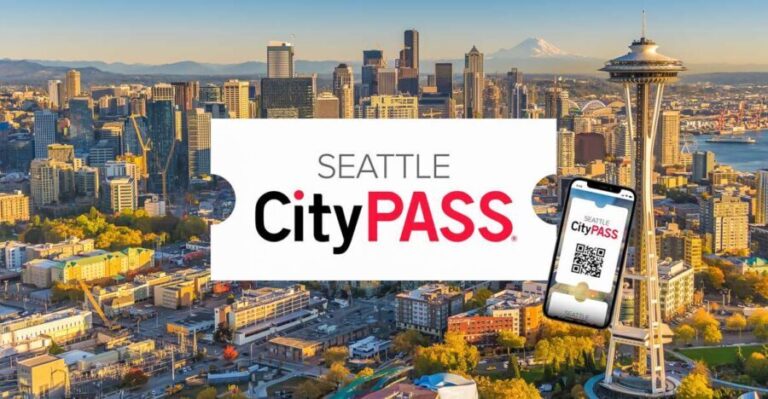 Seattle CityPASS®: Save up to 46% at 5 Top Attractions - How the Itinerary Works and What It Means for You