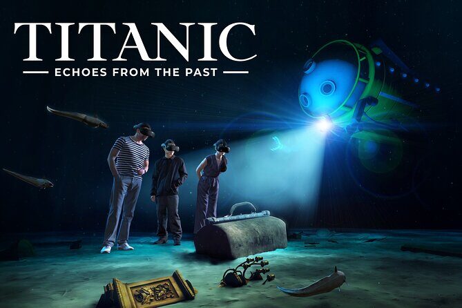 Titanic Echoes from the Past VR Experience - The Practical Aspects